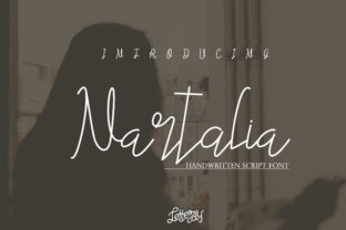 Nartalia: A Modern and Elegant Handwritten Font with Unmatched Charm