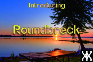 Roundbreck: A Font with Character and Purpose